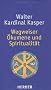 Wegweiser �kumene und Spiritualit�t