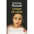 L'Enfant de cristal : Une histoire de la vie enfouie