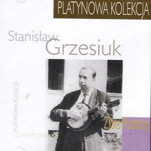 Stanislaw Grzesiuk (Platynowa Kolekcja)