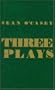 Three Plays: Juno and the Paycock, the Shadow of a Gunman, the Plow and the Stars