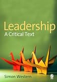 Leadership: A Critical Text