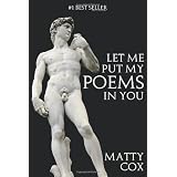 Let Me Put My Poems In You (Engage Books) ~ Matty Cox