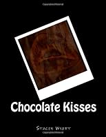 Chocolate Kisses 