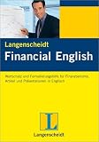 Langenscheidt Financial English: Wortschatz und Formulierungshilfe für Finanzberichte, Artikel und Präsentationen in Englisch