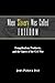 When Slavery Was Called Freedom: Evangelicalism, Proslavery, and the Causes of the Civil War (Religion in the South)