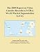 The 2009 Report on Video Cassette Recorders (VCRs): World Market Segmentation by City