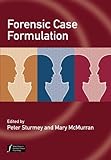 Forensic case formulation