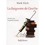 La Baignoire de Goethe : Bricoler avec les grands �crivains