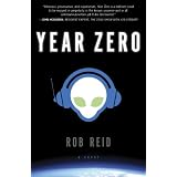 Year Zero: A Novel ~ Rob Reid