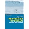 Wir Schw�tzer im Treibhaus: Warum die Klimapolitik versagt