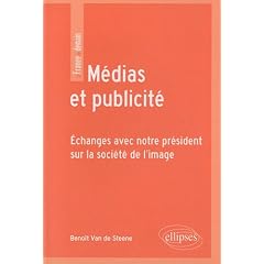 M�dias et publicit� : �changes avec notre pr�sident sur la soci�t� de l'image