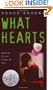 What Hearts (Laura Geringer Books)