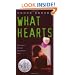 What Hearts (Laura Geringer Books)
