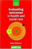 Evaluating outcomes in health and social care
