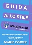 Guida allo Stile Smashwords (Smashwords Guides)