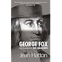 George Fox: A Biography of the Founder of the Quakers