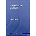 Human Rights and Foreign Aid (For Love or Money?) (Routledge Research in Human Rights) (Volume 2) (Hardcover)