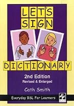 Let's Sign Dictionary: Everyday BSL for Learners [2nd Edition]
