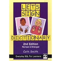 Let's Sign Dictionary: Everyday BSL for Learners [2nd Edition]