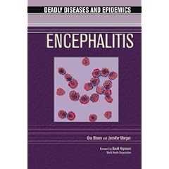 Encephalitis (Deadly Diseases & Epidemics) (Deadly Diseases and Epidemics)