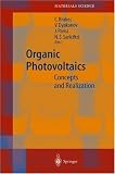 Organic Photovoltaics: Concepts and Realization (Springer Series in Materials Science)