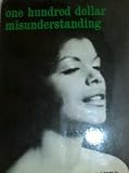 One Hundred Dollar Misunderstanding 1ST Edition