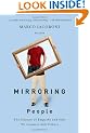 Mirroring People: The Science of Empathy and How We Connect with Others