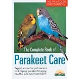 (Price 1)The Complete Book Of Parakeet Care by Top Dawg Pet Supplies