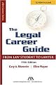 The Legal Career Guide (From Student to Lawyer) (Aba Career Series) (Package)