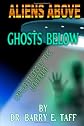 Aliens Above, Ghost Below