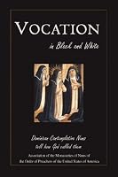 Vocation in Black and White: Dominican Contemplative Nuns tell how God called them