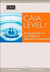 CAIA Level I: An Introduction to Core Topics in Alternative Investments (Wiley Desktop Editions)