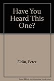Have you heard this one?