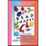 Bead Shapes and Applications in Polymer Clay (DVD)by Tory Hughes
