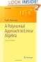 A Polynomial Approach to Linear Algebra