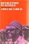 Revolution in Guinea: Selected Texts