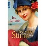 Dezembersturm: Romanvon "Iny Lorentz"