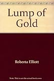 A lump of gold