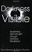 Darkness Visible: Awakening Spiritual Light Through Darkness Meditation
