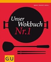 Unser Wokbuch Nr. 1 (Kochbuch Nr. 1 H2007)