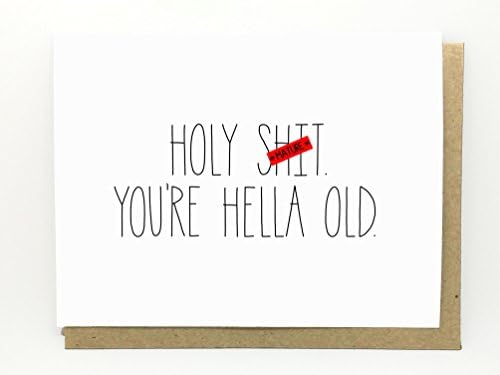 Holy Sh-i, You're Hella Old Birthday Card