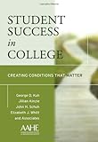 ISBN: 0787979147 - Student Success in College: Creating Conditions That Matter