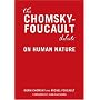 The Chomsky-Foucault Debate: On Human Nature