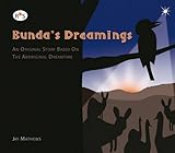 Bunda's dreamings : an original story based on the Aboriginal dreamtime