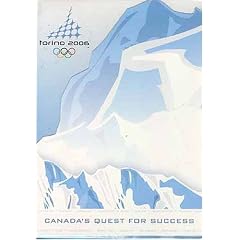 Torino 2006 Le Canada: sur la Piste du Succes