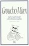 Groucho Marx - Salvese Quien Pueda! y Otras Historias Inauditas (Spanish Edition)