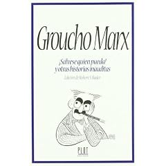 Groucho Marx - Salvese Quien Pueda! y Otras Historias Inauditas