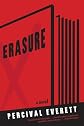 Erasure: A Novel