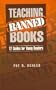 Teaching Banned Books: 12 Guides for Young Readers