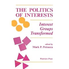 The Politics of Interests: Interest Groups Transformed (Transforming American Politics) (Taschenbuch)